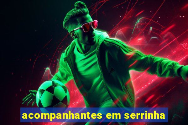 acompanhantes em serrinha